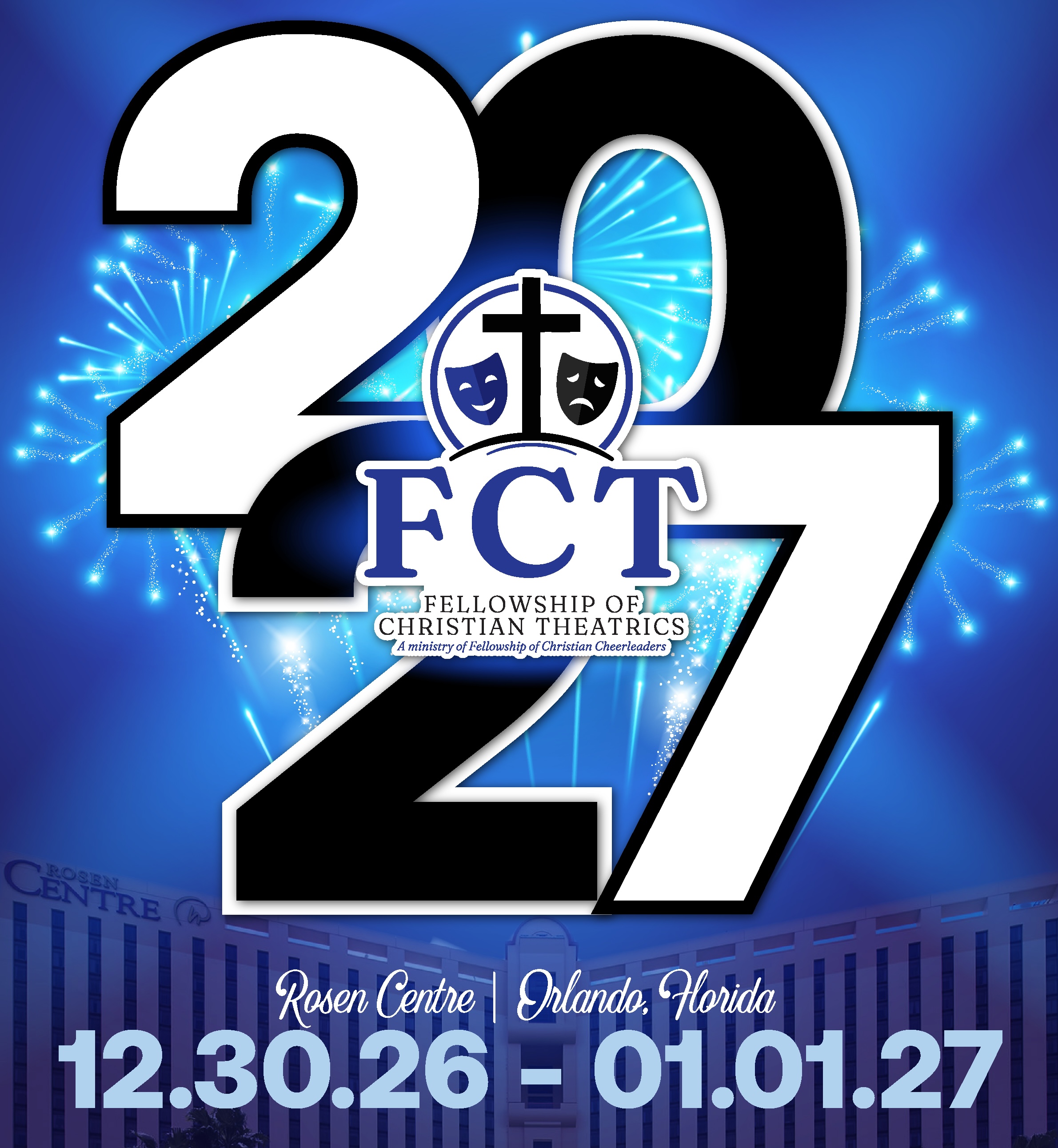 2027 FCT Nationals — Rosen Centre, Orlando, Florida — 12.30.26 – 01.01.27